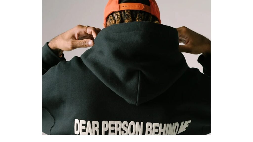 dear person behind me hoodie